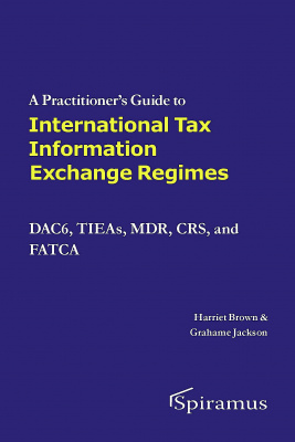 A Practitioner's Guide To International Tax Information Exchange Regimes