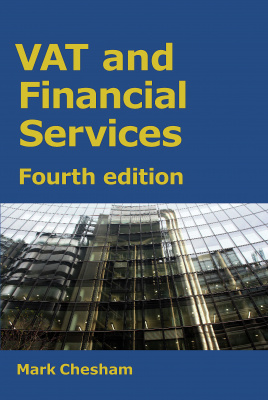VAT and Financial Services (fourth edition)