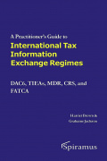 A Practitioner&#039;s Guide To International Tax Information Exchange Regimes