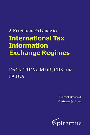 A Practitioner&#039;s Guide To International Tax Information Exchange Regimes