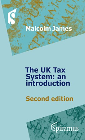 Spiramus Press Uk Tax System An Introduction By Malcolm James Spiramus Press Uk Tax System An Introduction By Malcolm James