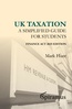 UK Taxation - a simplified taxation guide for students 2025/26