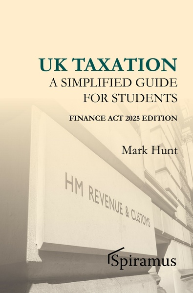 UK Taxation - a simplified taxation guide for students 2025/26