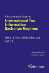 A Practitioner's Guide To International Tax Information Exchange Regimes
