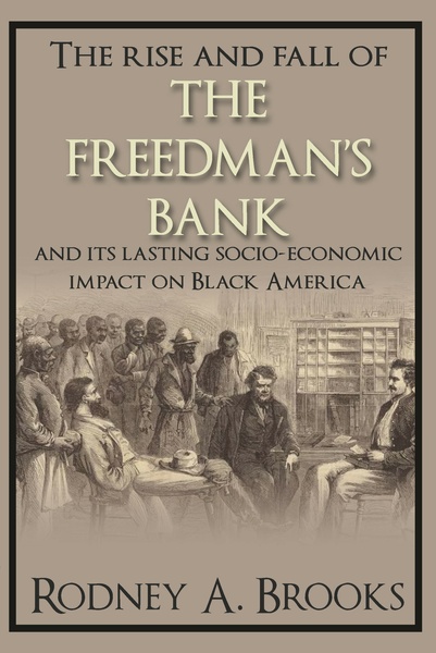 Spiramus Press | The Rise and Fall of The Freedman's Bank - And its ...